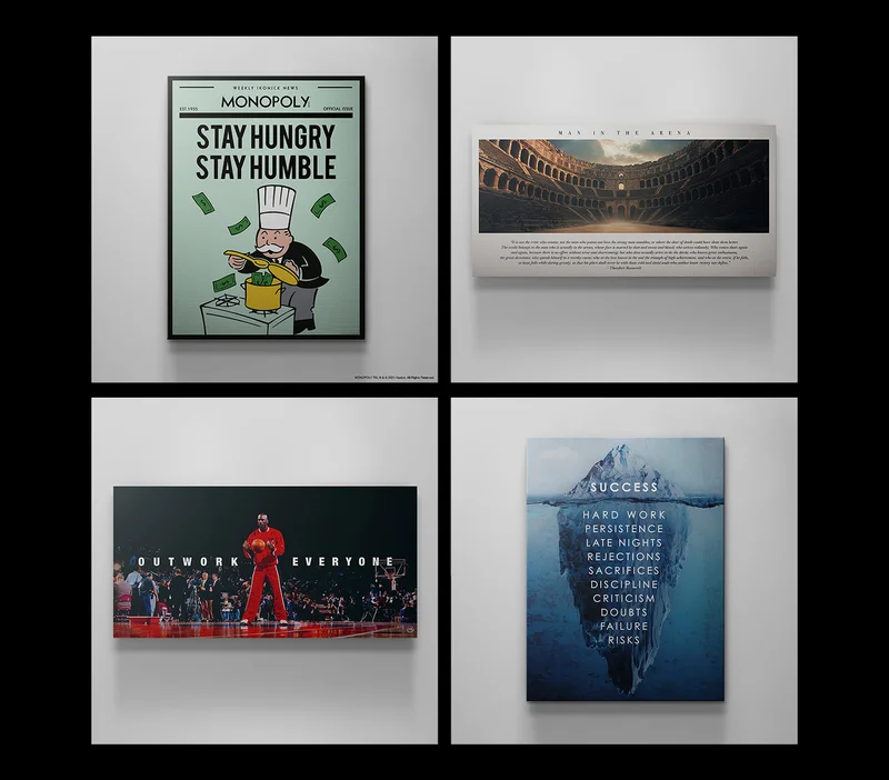 A four-piece wall art collection featuring motivational prints: Top-left shows Monopoly’s Rich Uncle Pennybags with the phrase “Stay Hungry Stay Humble”; top-right displays a dramatic coliseum scene titled “Man In The Arena” with a quote from Theodore Roosevelt; bottom-left features Michael Jordan in a red tracksuit with the words “Outwork Everyone”; bottom-right depicts an iceberg with the word “Success” above terms like “Hard Work,” “Rejections,” and “Discipline.” A four-piece wall art collection featuring motivational prints: Top-left shows Monopoly’s Rich Uncle Pennybags with the phrase “Stay Hungry Stay Humble”; top-right displays a dramatic coliseum scene titled “Man In The Arena” with a quote from Theodore Roosevelt; bottom-left features Michael Jordan in a red tracksuit with the words “Outwork Everyone”; bottom-right depicts an iceberg with the word “Success” above terms like “Hard Work,” “Rejections,” and “Discipline.”