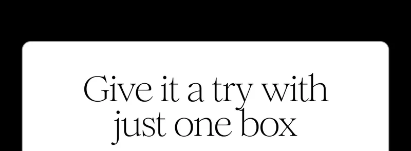 Give it a try with just one box