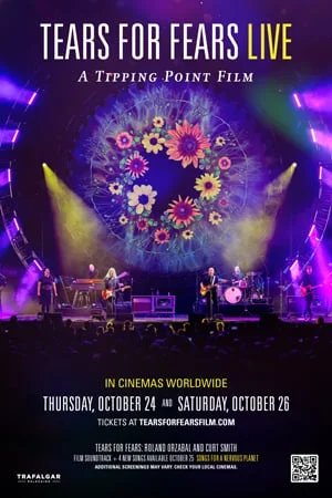 TEARS FOR FEARS LIVE (A TIPPING POINT FILM)