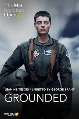 THE METROPOLITAN OPERA: GROUNDED