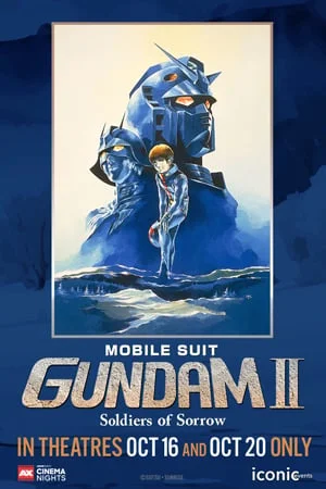 AXCN: GUNDAM FEST: MOBILE SUIT GUNDAM II: SOLDIERS OF SORROW (SUBBED)