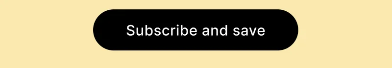 [ Subscribe and save ]