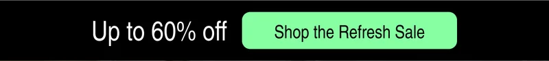 Up to 60% off | Shop the Refresh Sale