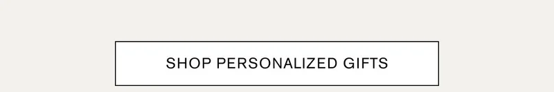 SHOP PERSONALIZED GIFTS