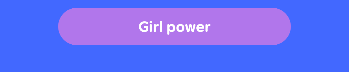 Button: Girl power