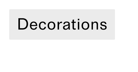 Decorations