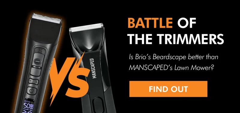 Brio vs. Manscaped!