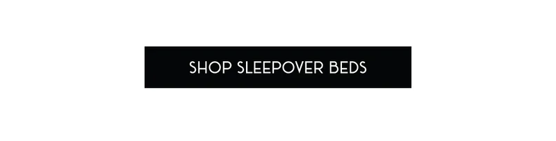 Shop Sleepover Beds