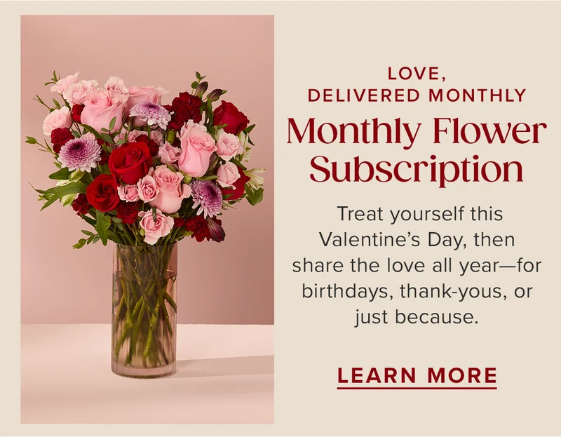 Valentine's Day Hack: Monthly Flower Subscription! Gifting your Valentine a monthly flower subscription will make you the true MVP. 25% off the first delivery with code BOUQSDAY. the first delivery. Use code BOUQSDAY