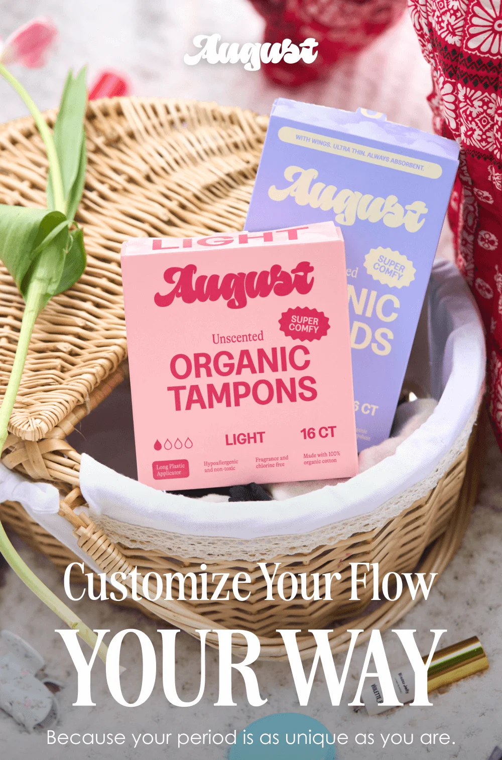 Customize Your Flow YOUR WAY [SHOP AUGUST WITH GOPUFF]