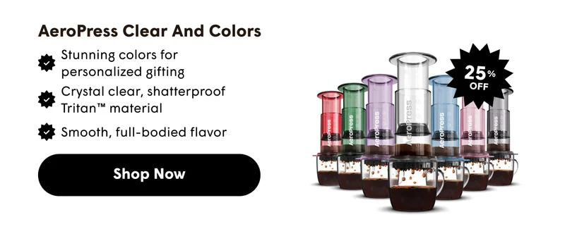 Shop Now | AeroPress Clear And Colors | AeroPress Go Plus | AeroPress Go | AeroPress Original
