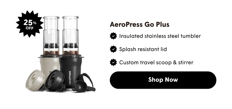 Shop Now | AeroPress Clear And Colors | AeroPress Go Plus | AeroPress Go | AeroPress Original