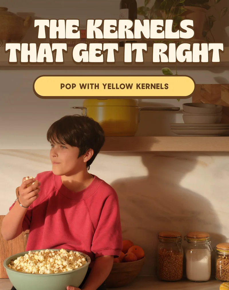 THE KERNELS THAT GET IT RIGHT POP WITH YELLOW KERNELS
