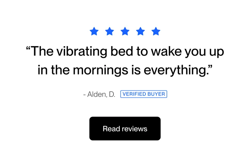 “The vibrating bed to wake you up in the mornings is everything.”