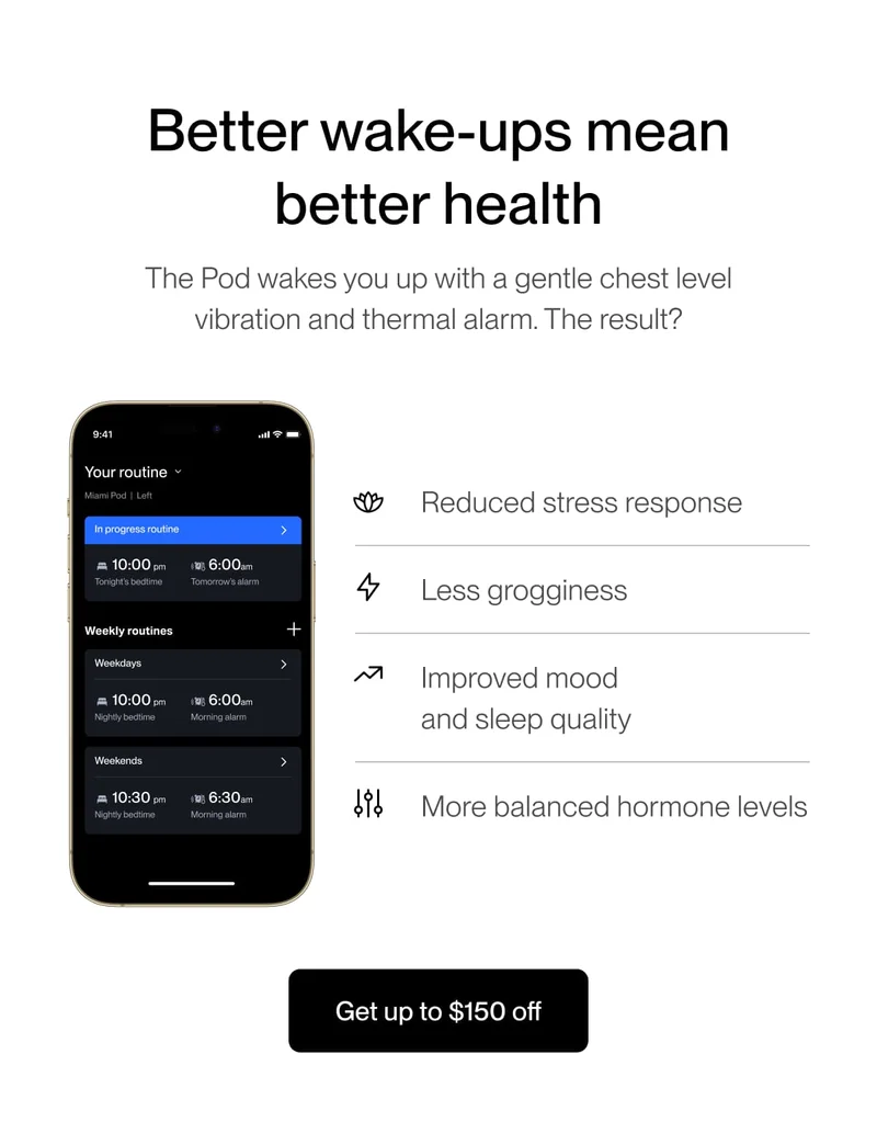 Better wake-ups mean better health The Pod wakes you up with a gentle chest level vibration and thermal alarm. The result?