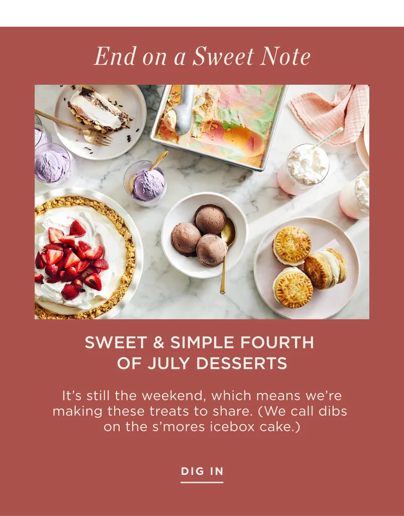 End on a sweet note. End on a sweet note.