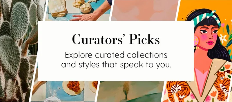 Curators' Picks | Explore curated collections and styles that speak to you.