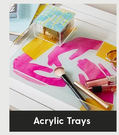 Shop Acrylic Trays