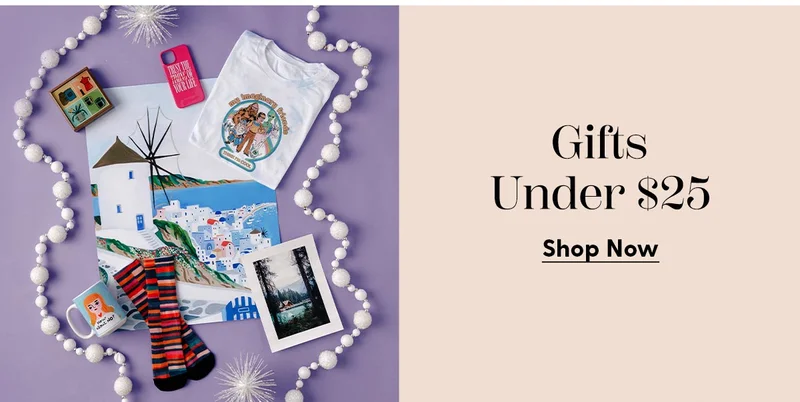 Gifts Under $25 | Shop Now