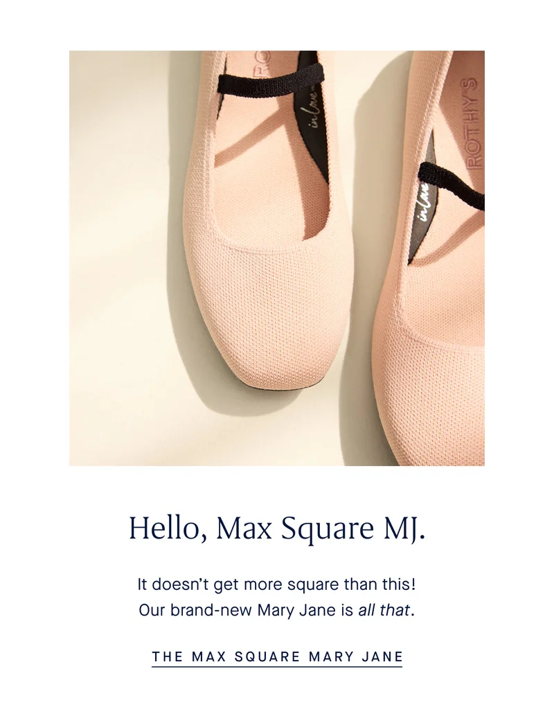 Hello, Max Square MJ. It doesnβt get more square than this! Our brand-new Mary Jane is all that. THE MAX SQUARE MARY JANE Hello, Max Square MJ. It doesnβt get more square than this! Our brand-new Mary Jane is all that. THE MAX SQUARE MARY JANE