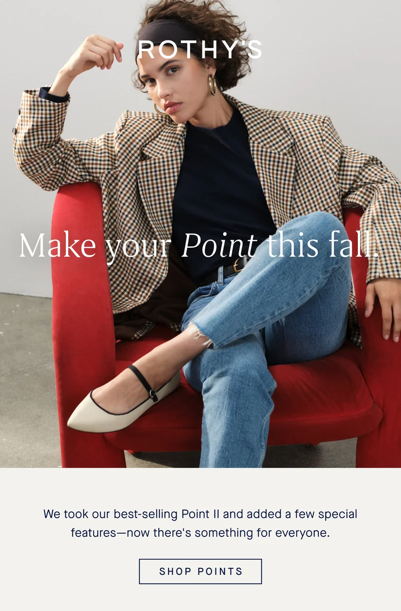 Make your Point this fall. We took our best-selling Point II and added a few special features—now there’s something for everyone. SHOP POINTS