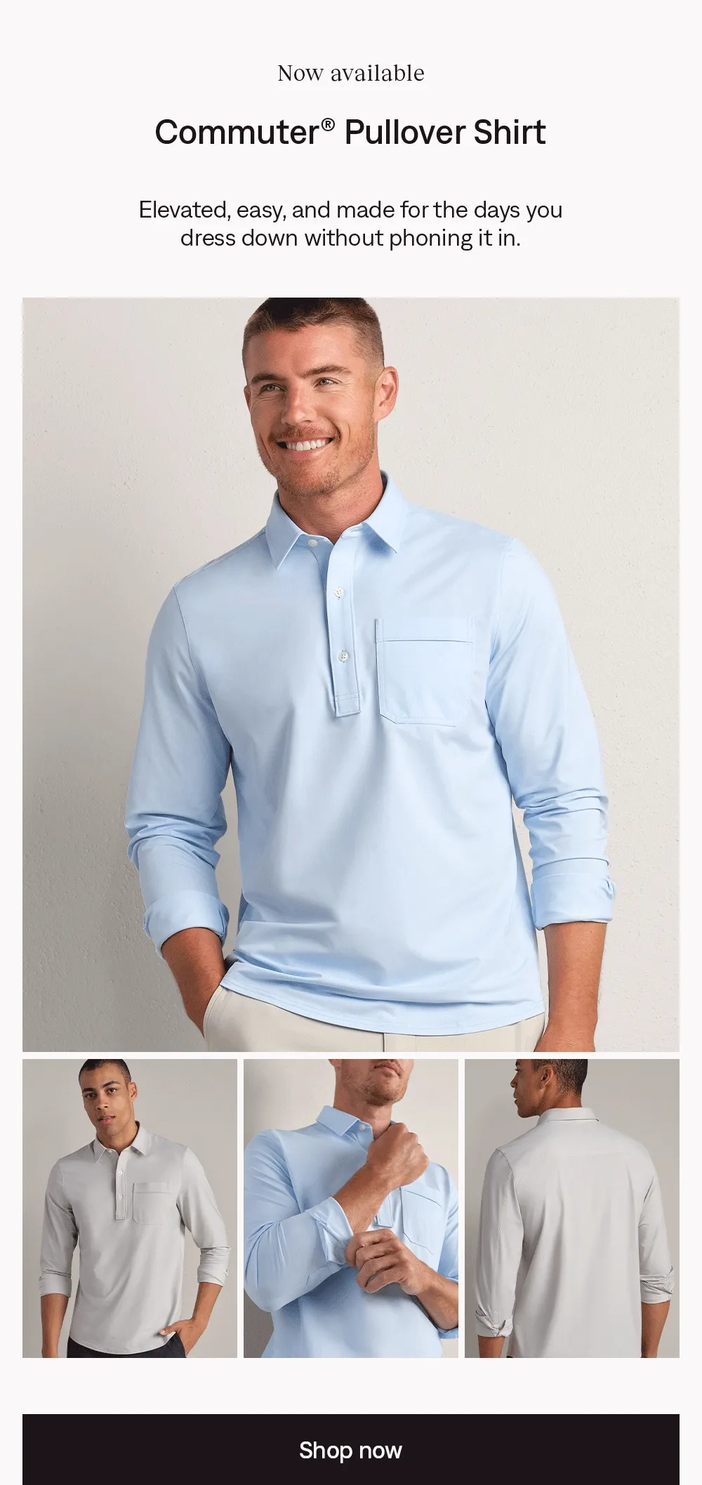 Now available: Commuter® Pullover Shirt