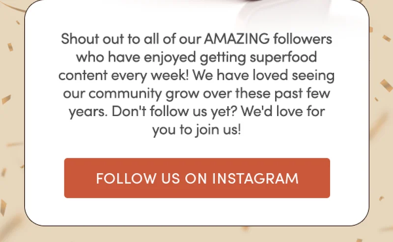 Shout out to all of our AMAZING followers who have enjoyed getting superfood content every week! We have loved seeing you RYZE with us as our community has grown over these past few years. Don’t follow us yet? We’d love for you to join us!! | Follow us on Instagram