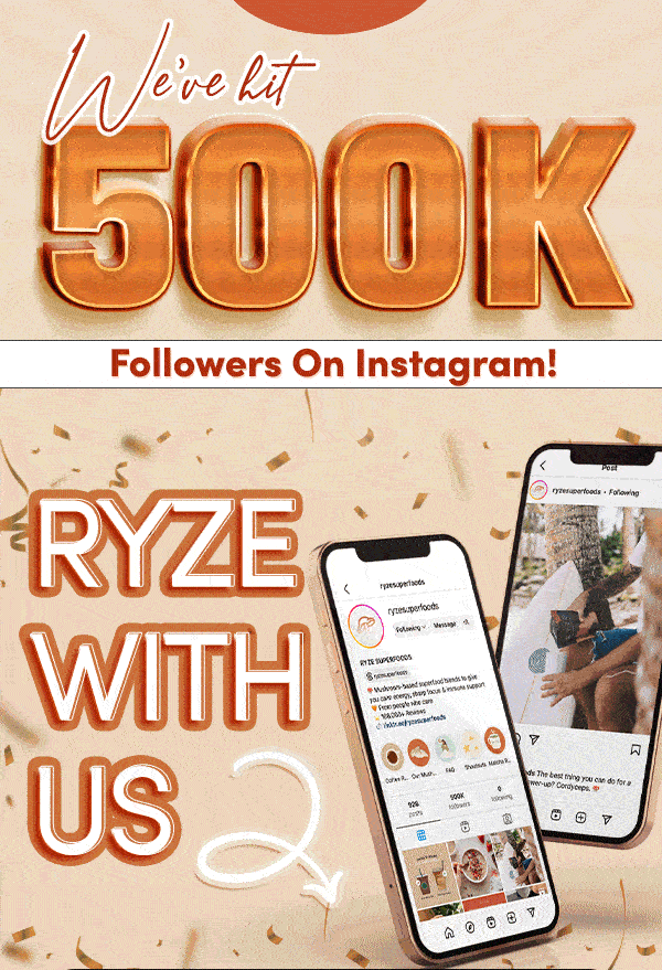 We've hit 500k followers on Instagram! RYZE WITH US
