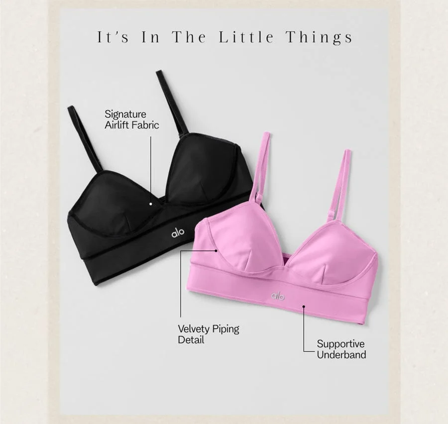 It's In The Little Things. Signature Airlift Fabric. Velvety Piping Detail. Supportive Underband