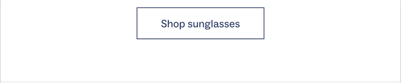Shop sunglasses Shop sunglasses