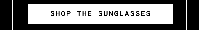Shop the sunglasses