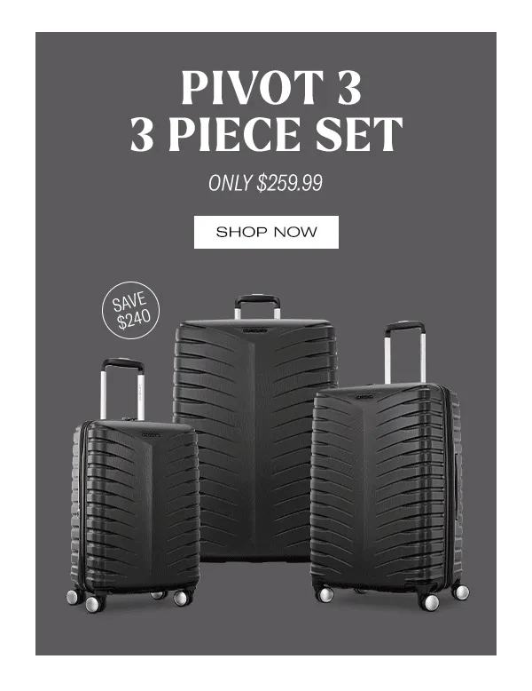 Pivot 3 3 Piece Set Only $259.99