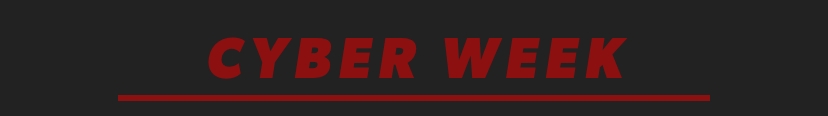 CYBER WEEK CYBER WEEK