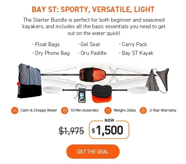 LAST CALL! Save $475 off the Bay ST Starter Bundle. Buy the kayak, get all the gear for free!