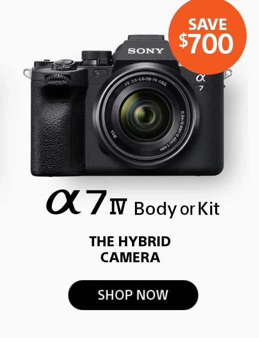 α 7 RV Body or Kit THE HYBRID CAMERA