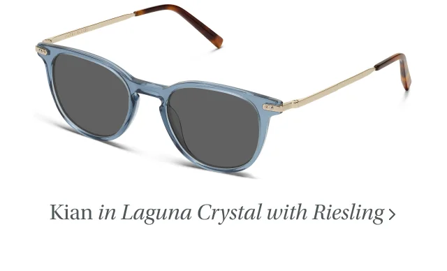 Kian in Laguna Crystal with Riesling