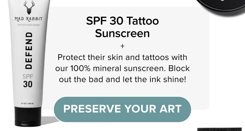 Protect their skin and tattoos with our 100% mineral sunscreen. Block out the bad and let the ink shine!