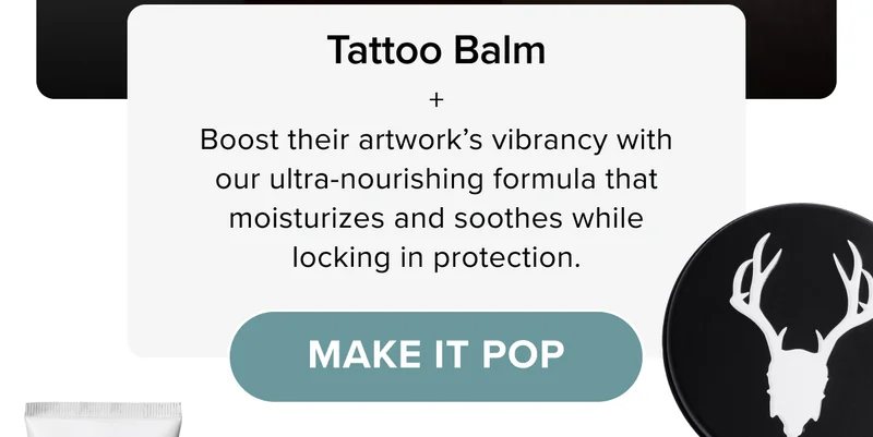 Boost their artwork’s vibrancy with our ultra-nourishing formula that moisturizes and soothes while locking in protection.