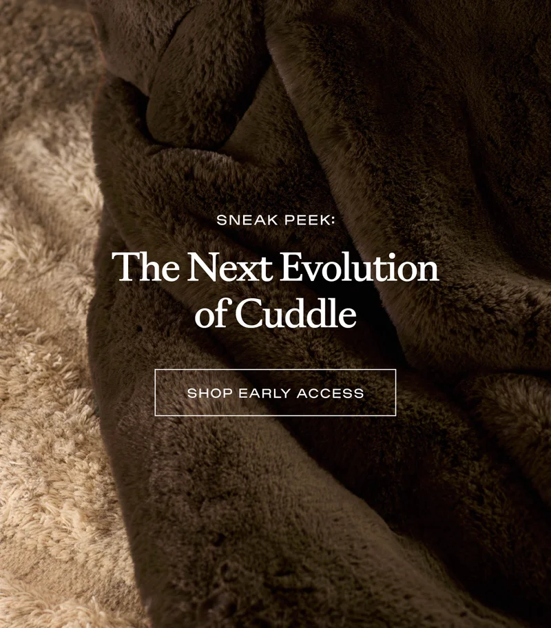the next evolution of cuddle - shop early access