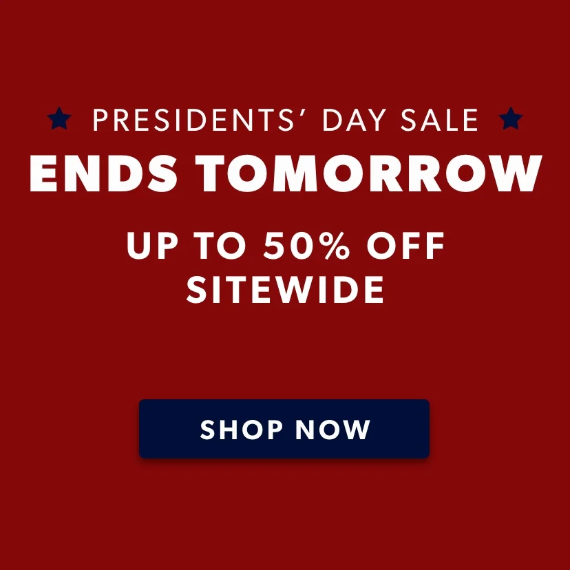 Ends soon! Shop President's Day Sale and save up to 50% off. Price as marked. SHOP NOW Ends soon! Shop President's Day Sale and save up to 50% off. Price as marked. SHOP NOW
