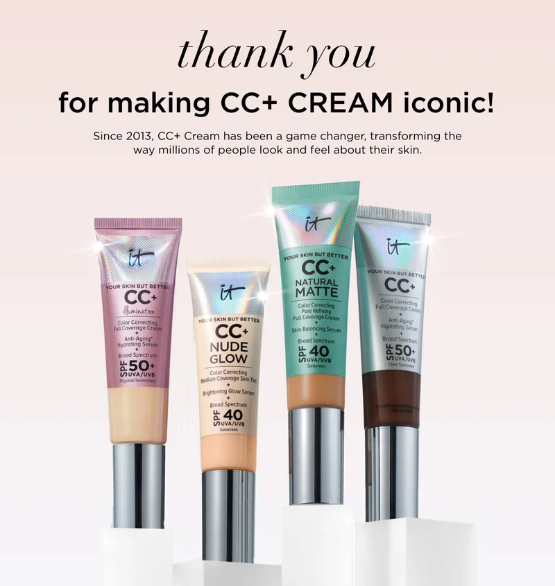 Thank You For Making CC+ Cream Iconic!