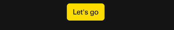 Let's go