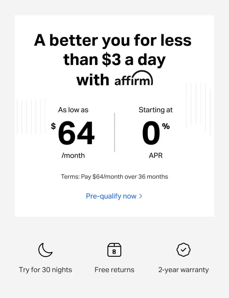 A better you for less than $3 a day with affirm. As low as $64/month, starting at 0% APR. Terms: Pay $64/month over 36 months.