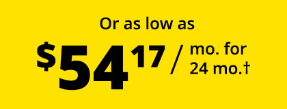 Or as low as $54.17 / mo. for 24 mo.†