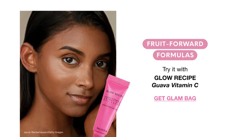 FRUIT-FORWARD FORMULAS. Try it with GLOW RECIPE Guava Vitamin C. GET GLAM BAG
