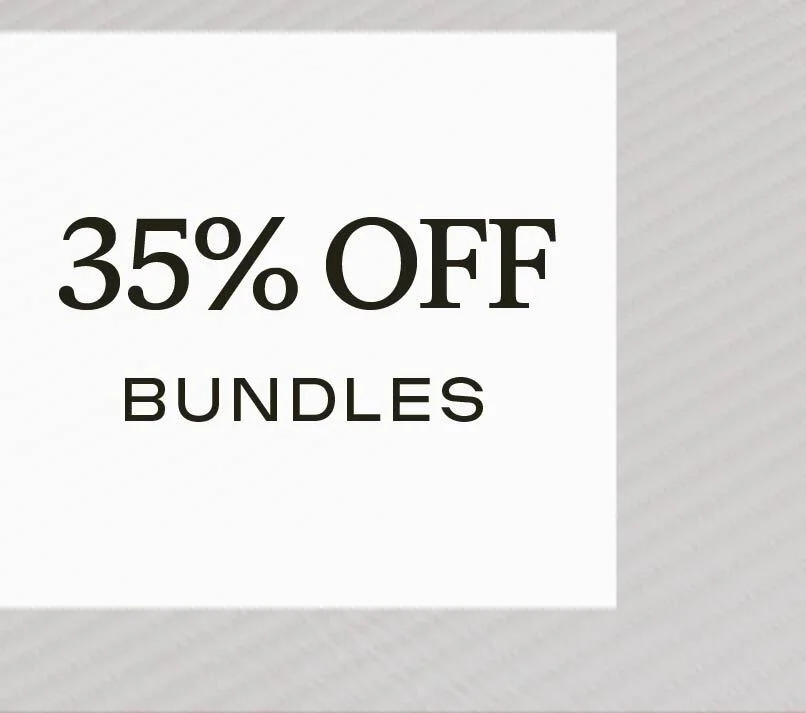 35% Off Bundles - Shop Now 35% Off Bundles - Shop Now