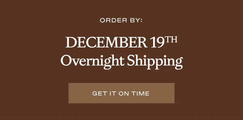 Order by December 19th with Overnight Shipping to get it on time! - Shop Now Order by December 19th with Overnight Shipping to get it on time! - Shop Now