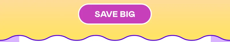 SAVE BIG