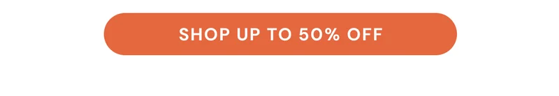 Shop Up To 50% OFF