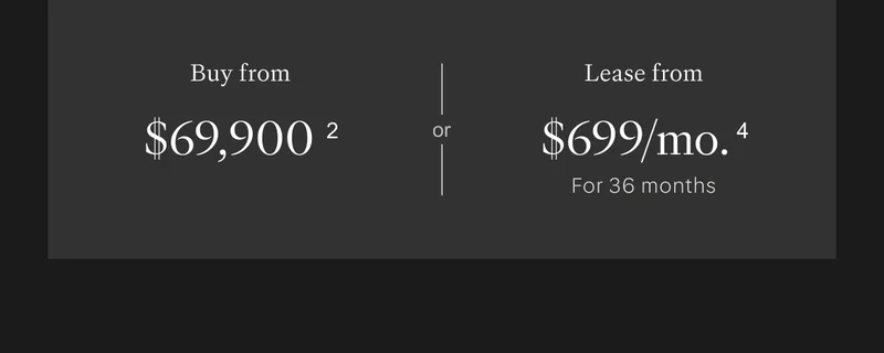 Buy from $69,000(2) or lease from $699/month(4) for 36 months